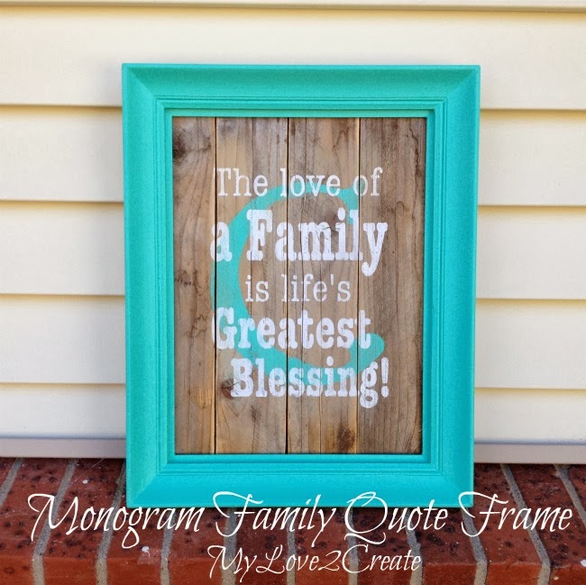 DIY Monogram Family Quote Frame