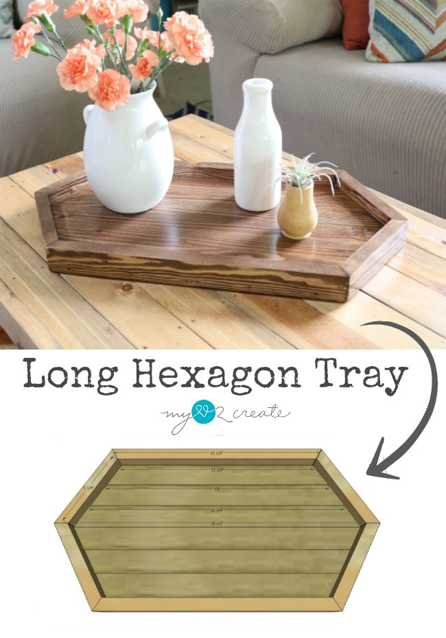 Long Hexagon Tray Plans, build your own unique decorative tray for your home, MyLove2Create